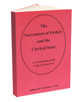 The Sacrament of Orders and the Clerical State